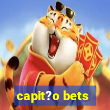 capit?o bets