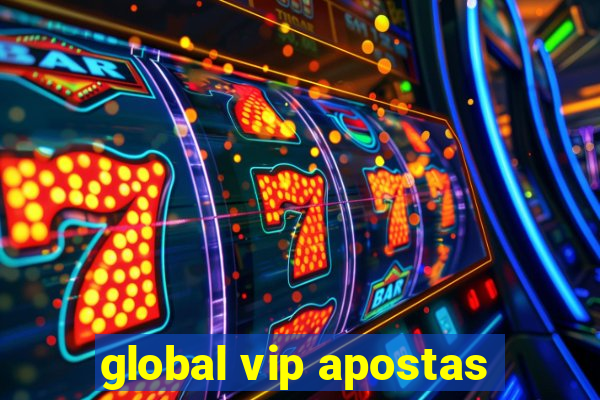 global vip apostas