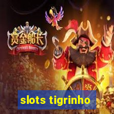 slots tigrinho