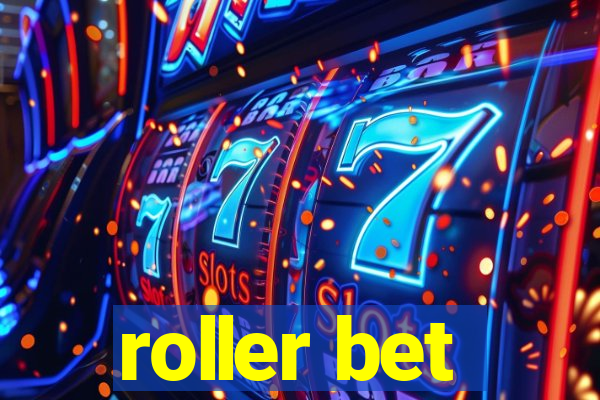 roller bet