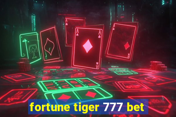 fortune tiger 777 bet