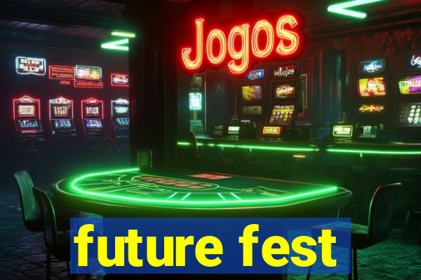 future fest