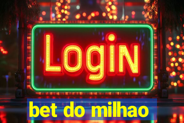 bet do milhao