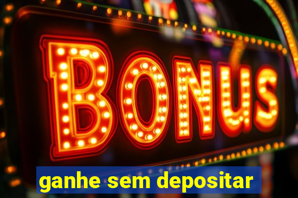 ganhe sem depositar