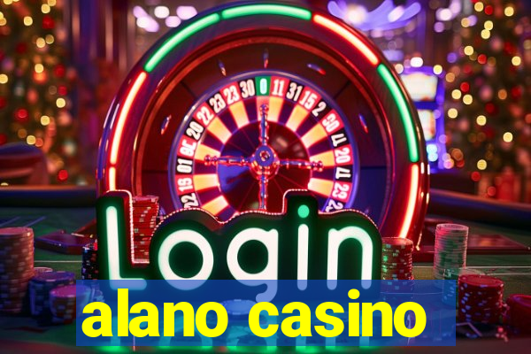 alano casino