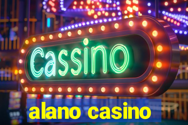 alano casino