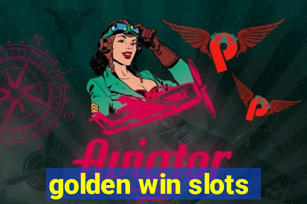 golden win slots