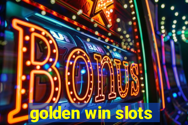 golden win slots