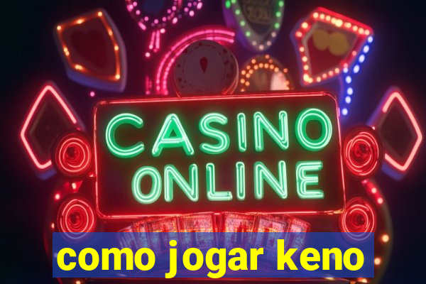 como jogar keno