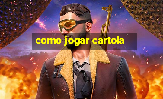 como jogar cartola