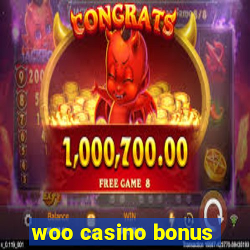 woo casino bonus