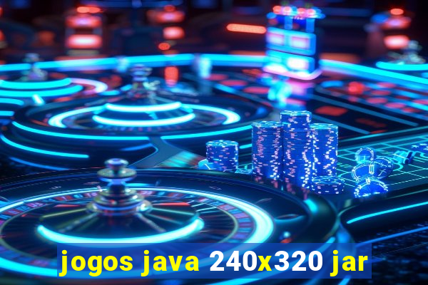 jogos java 240x320 jar