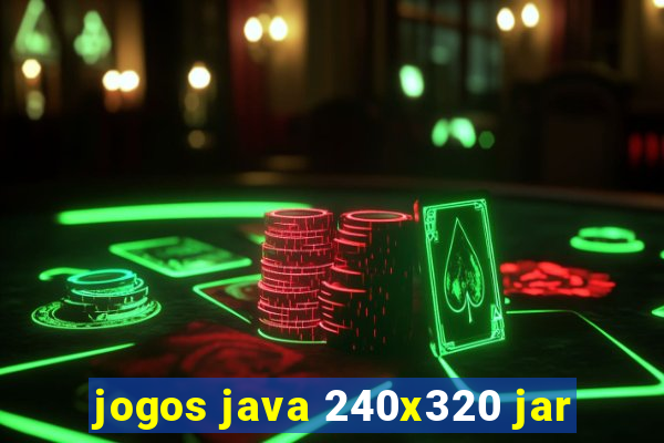 jogos java 240x320 jar