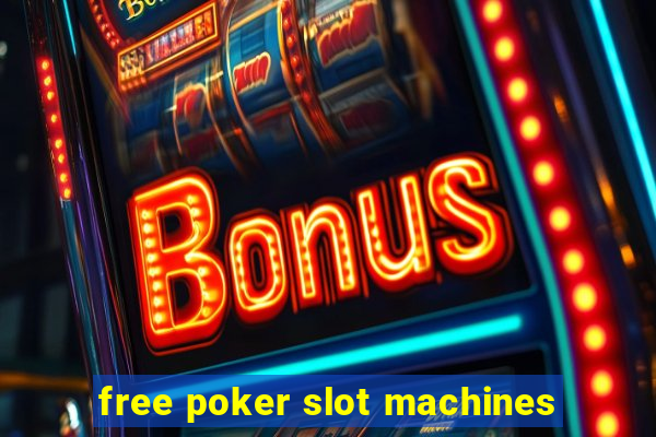 free poker slot machines