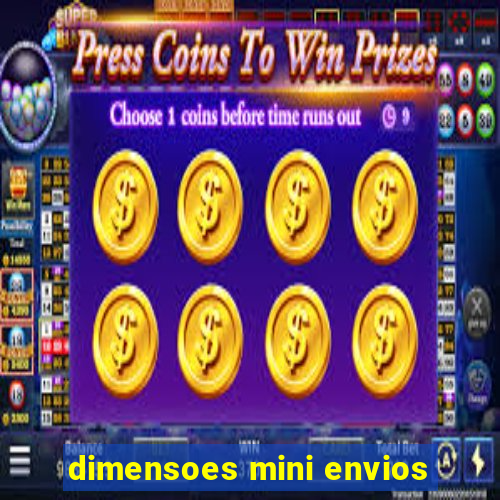 dimensoes mini envios