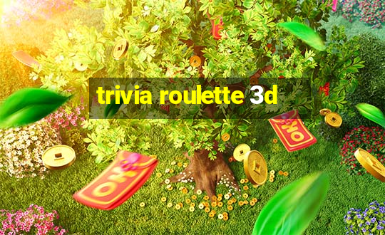 trivia roulette 3d