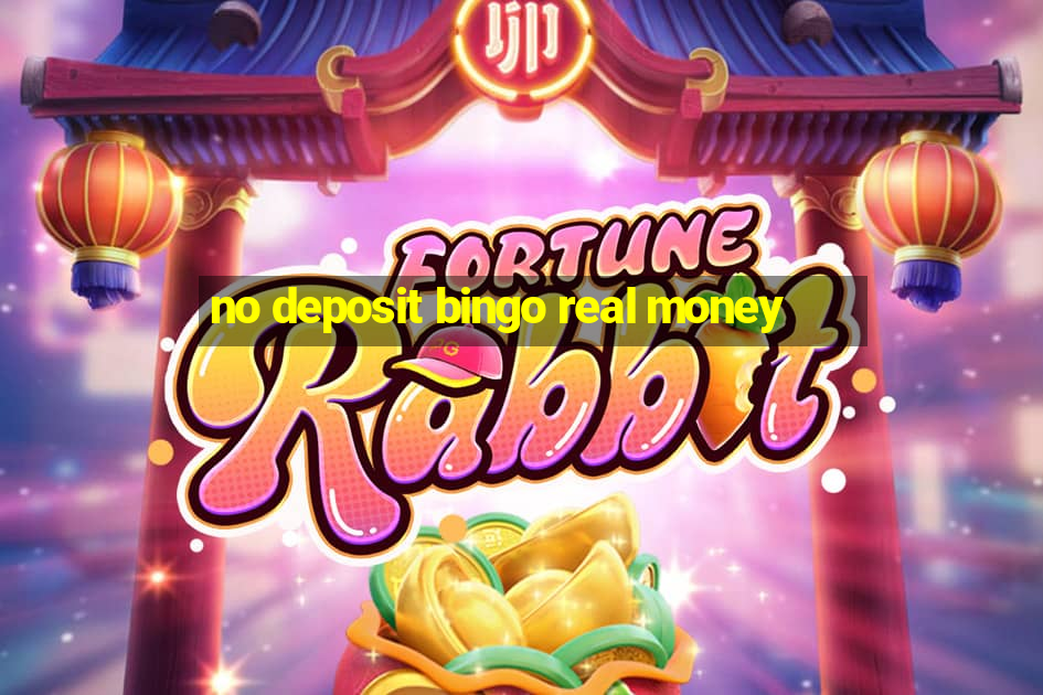 no deposit bingo real money