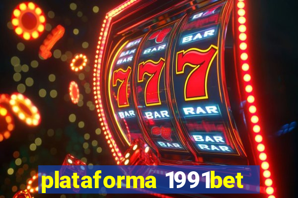 plataforma 1991bet