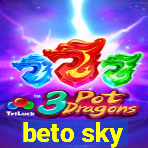 beto sky