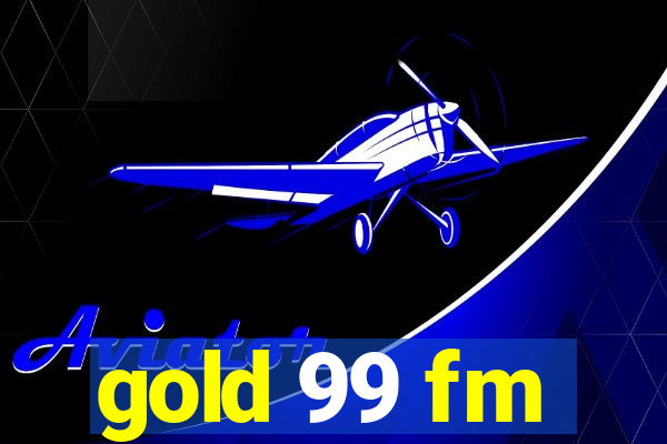 gold 99 fm