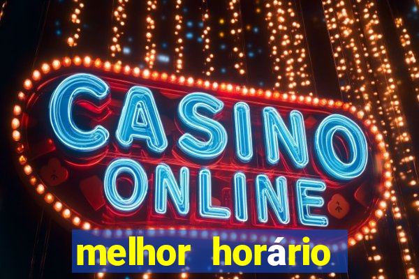 melhor horário para jogar fortune ratinho