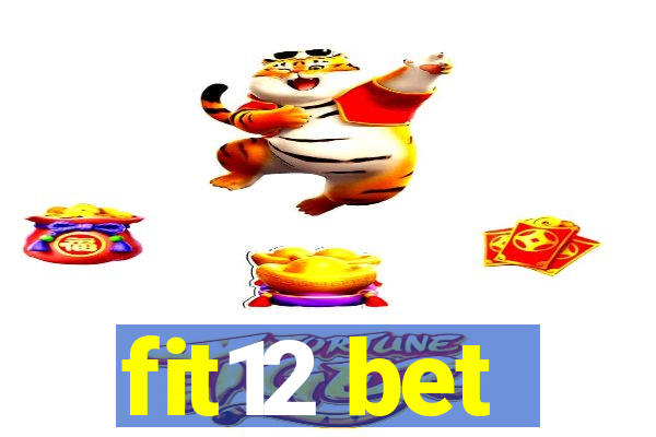 fit12 bet