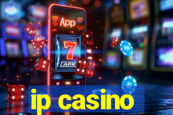 ip casino