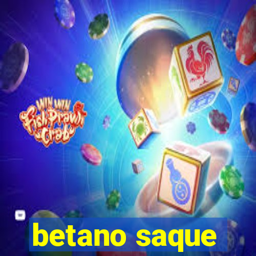 betano saque