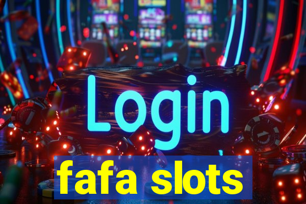 fafa slots