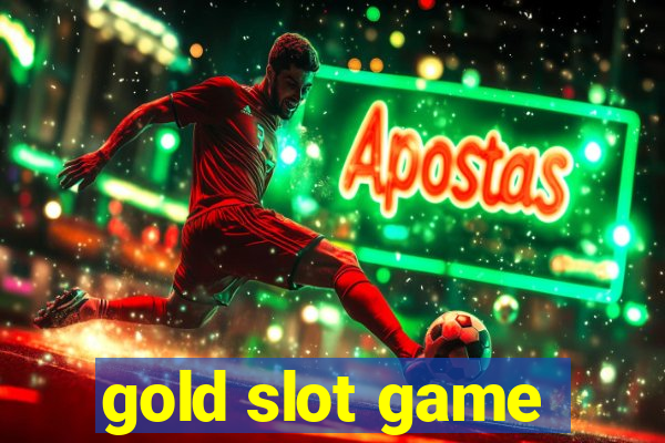 gold slot game