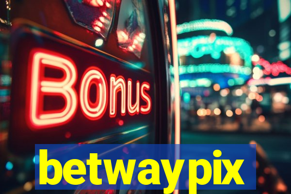 betwaypix