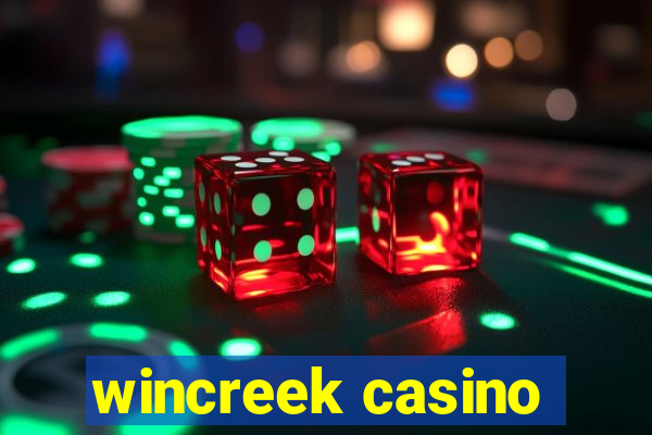 wincreek casino