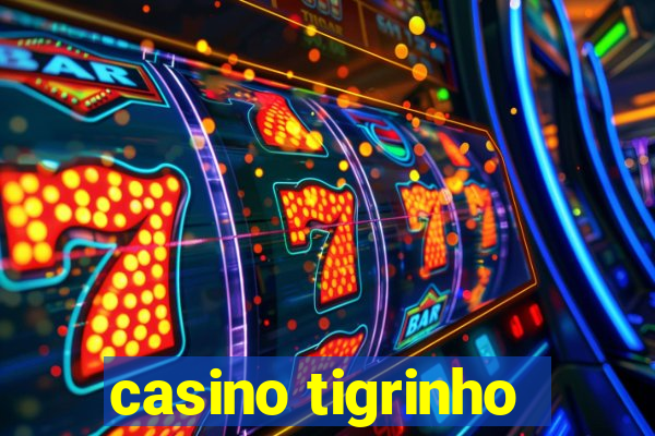 casino tigrinho