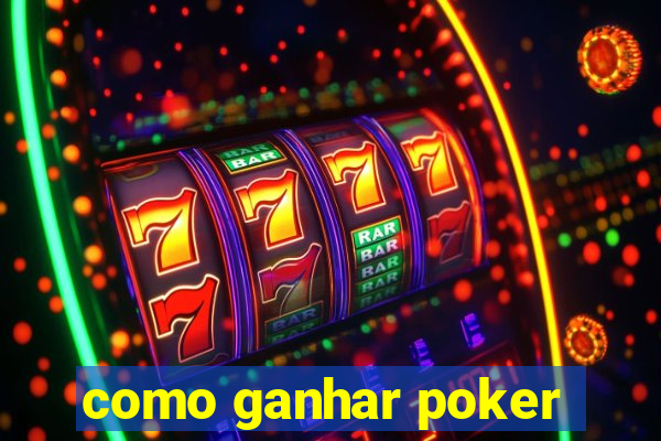 como ganhar poker