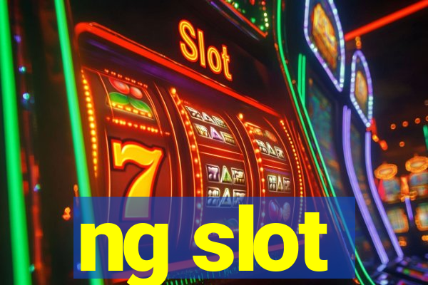 ng slot