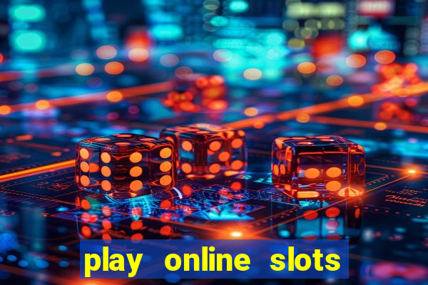 play online slots with real money