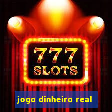 jogo dinheiro real