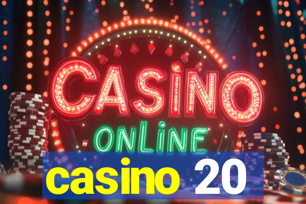 casino 20