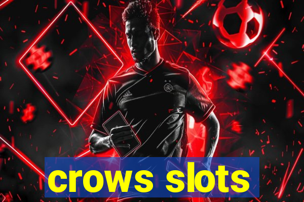 crows slots