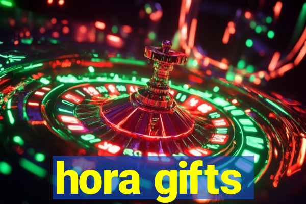 hora gifts