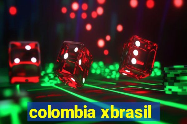 colombia xbrasil