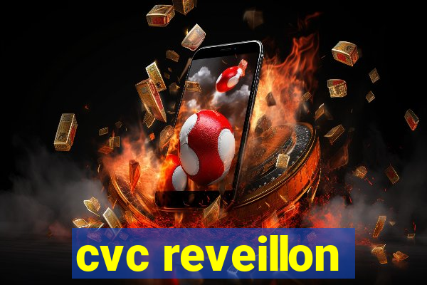 cvc reveillon