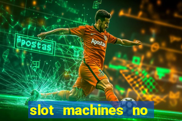 slot machines no deposit bonus