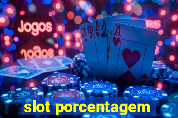 slot porcentagem