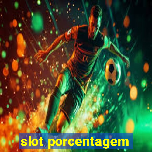 slot porcentagem