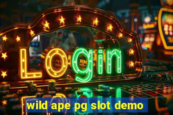 wild ape pg slot demo