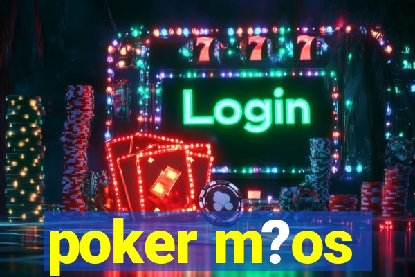 poker m?os