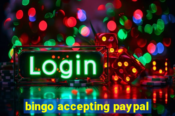 bingo accepting paypal