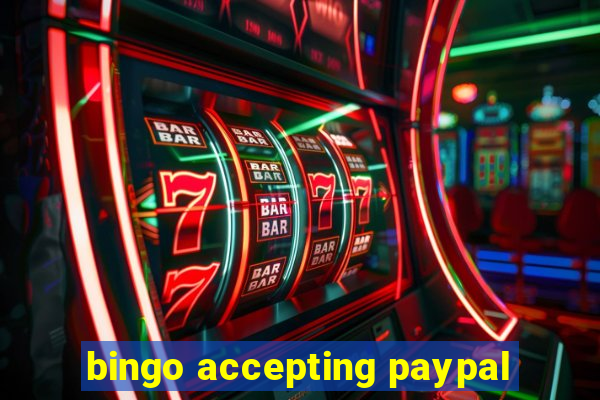 bingo accepting paypal