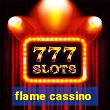 flame cassino